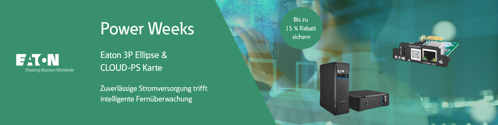 Power Weeks. Jetzt bis zum 31.12.2026 bis zu 15 % Rabatt auf 3P Ellipse & CLOUD-PS Karte sichern. Visual eines Serverraums und dem Störer "bis zu 15 % Rabatt sichern".