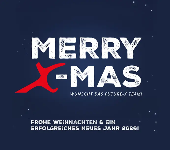 Das Future-X Team wünscht frohe Weihnachten & ein erfolgreiches neues Jahr 2026! Ein Schriftzug Merry X-mas auf dunkelblauem Hintergrund mit weißen Schneeflocken.
