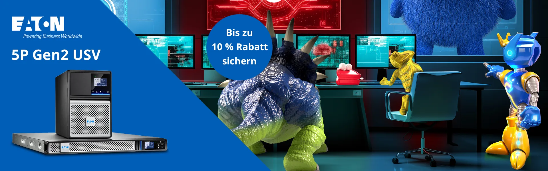 Eaton 5P Gen2 USV Serie mit bis zu 10 % Rabatt kaufen. Visual der Eaton Toy Force mit Gruppenbild der Eaton 5P Gen2 USV im Vordergrund.